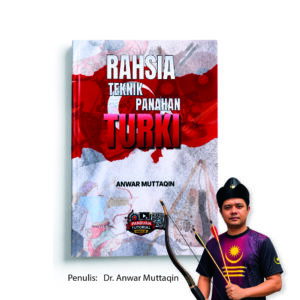 🏹 **RAHSIA TEKNIK PANAHAN TURKI** 📖 *Buku Panduan Teknik Panahan Tradisional Gaya Turki*  🔥